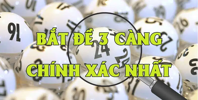 Xổ số 3 càng là gì - Mách bạn bí quyết soi cầu dễ trúng nhất